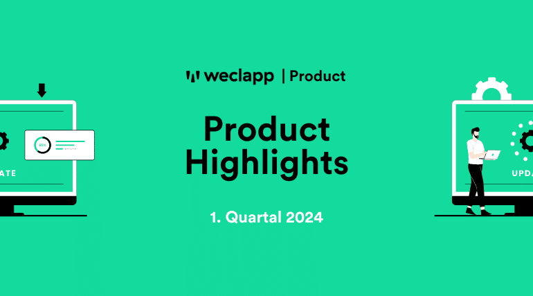 Beitragsbild weclapp Produkt Highlights 1. Quartal 2024