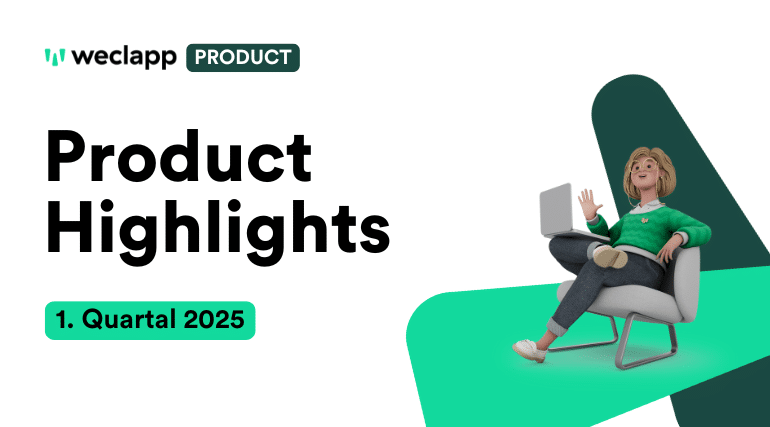 Beitragsbild weclapp Product Highlights Q1 2025