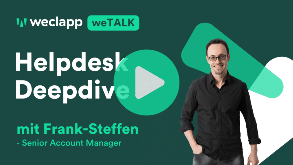 weTalk Webinar - weclapp Helpdesk im Deepdive